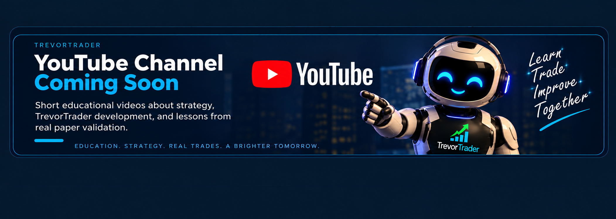 TrevorTrader YouTube · Coming Soon